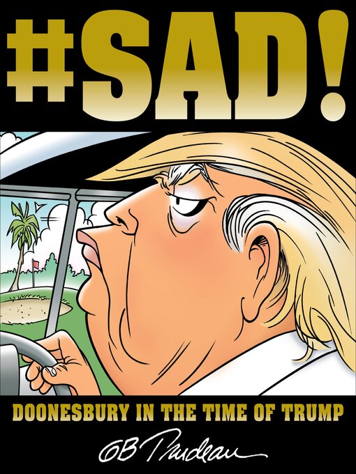 Title details for #SAD! by G. B. Trudeau - Available